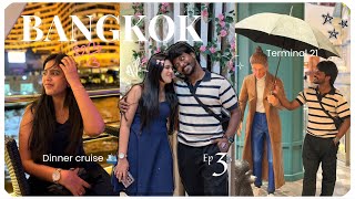 Thailand Vlog : Episode 3 - Dinner at Cruise, Chao Phraya Princess, Terminal 21 Rama | Being Sarav