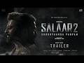 SALAAR 2 Notion Trailer Prashanth Neel Prabhas Prithviraj Sukumaran Ravi Basrur PIT
