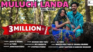 Muluch Landa // Mukesh RDX Tudu // Stephan Tudu St