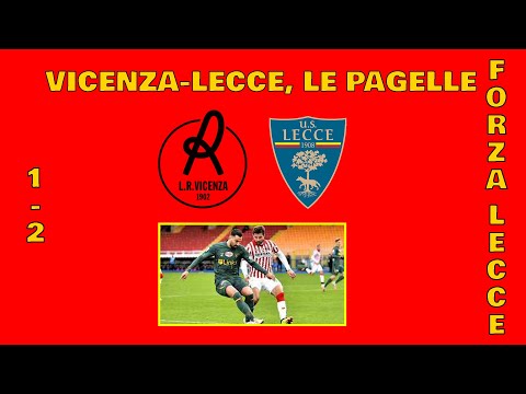 VICENZA-LECCE 1-2! | HENDERSON ANCORA DECISIVO, PETTINARI TOP! | LE PAGELLE