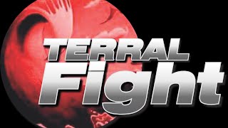 TERRAL FIGHT