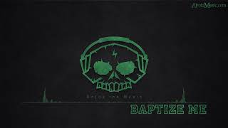 Baptize Me by X Ambassadors - [Indie Pop, 2010s Pop Music]