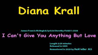 Diana Krall-I Can&#39;t Give You Anything But Love