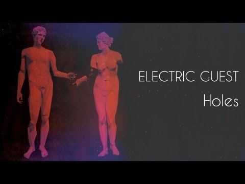 Electric Guest - Holes
