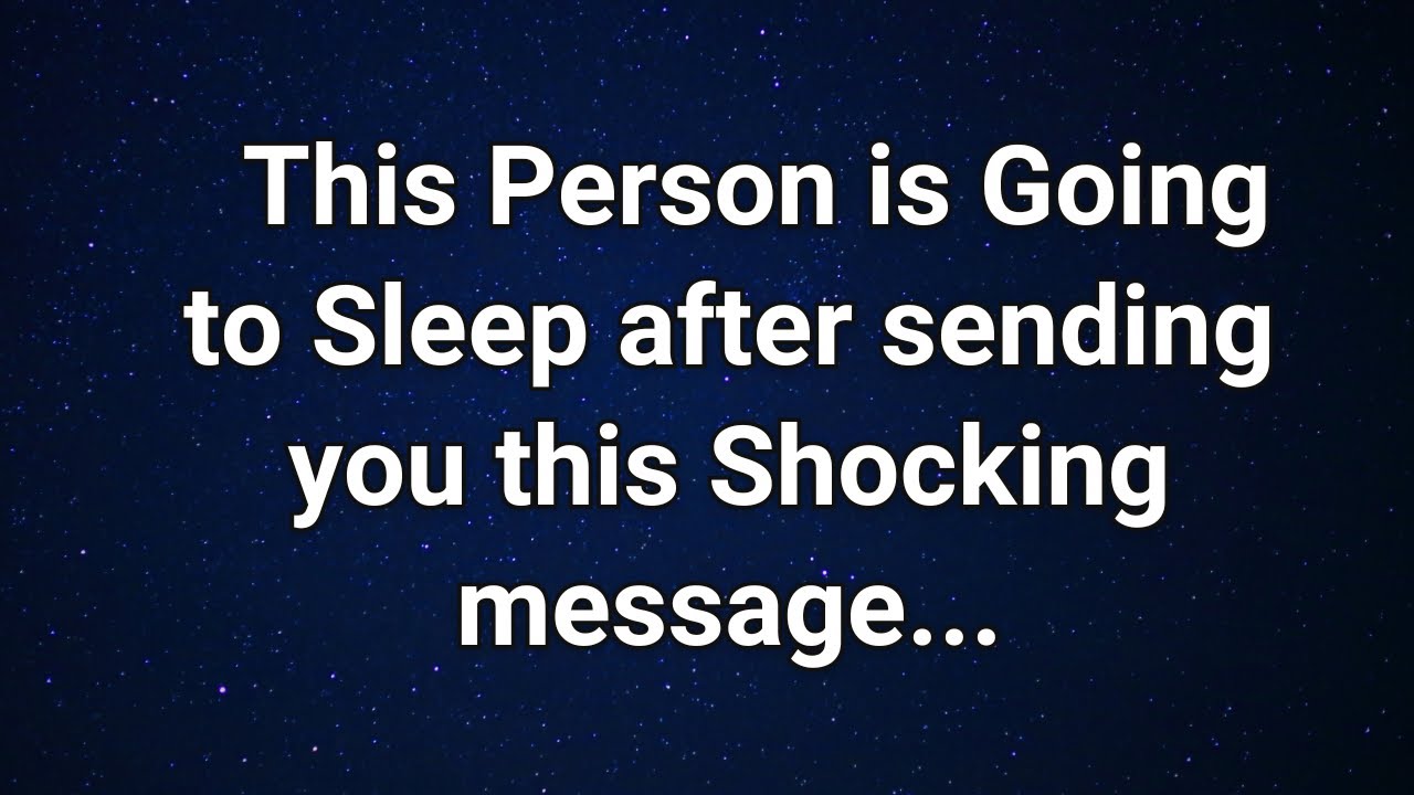 Angels say This Person is Going to Sleep after sending you this Shocking message...| Angels message