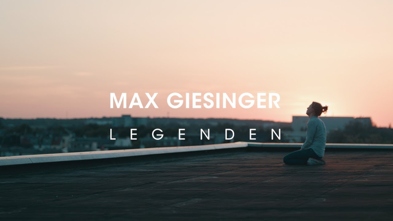 Legenden (Offizielles Video) – Max Giesinger