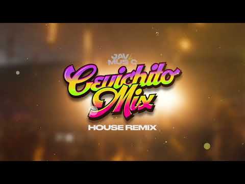 Mix Cevichito - JAVIMUSIC HOUSE REMIX