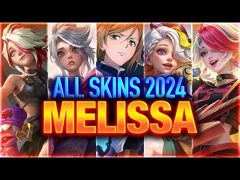 MELISSA ALL SKINS 2024 | Mobile Legends