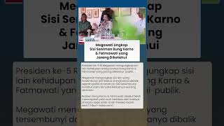 Megawati Ungkap Sisi Seniman Bung Karno dan Fatmawati yang Jarang Diketahui