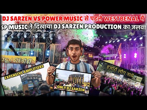 DJ SARZEN PRODUCTION (SP MUSIC) का WESTBENGAL में खतरनाक ROADSHOW REACTION || SATYA PADHI || #dj