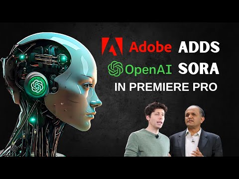 Adobe just Shocked Everyone : OpenAI's SORA in Premiere Pro