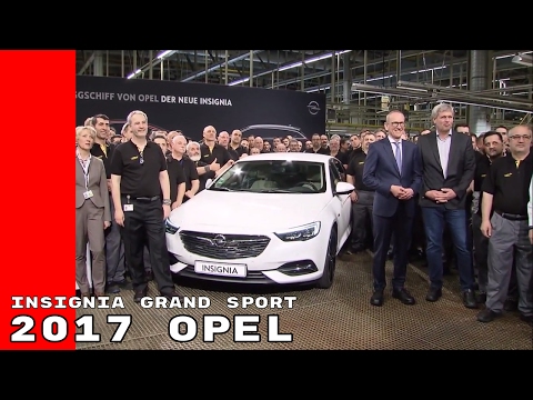 2017 Opel Insignia Grand Sport Production
