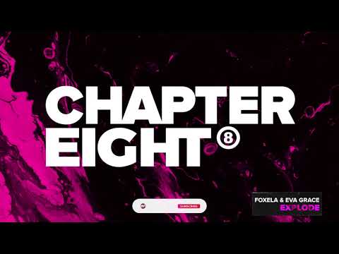 Foxela & Eva Grace - Explode