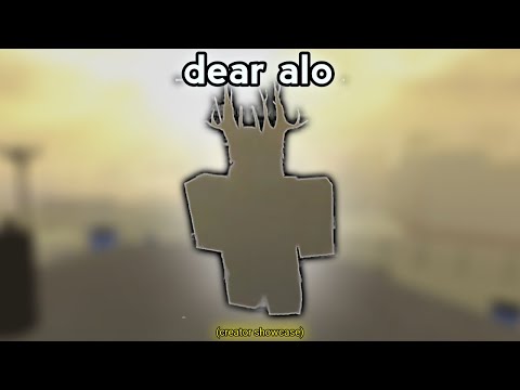 Dear Alo... (The creator showcase)