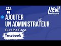 Comment Ajouter Un Administrateur Sur Une Page Facebook New Update