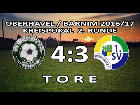 SG STORKOW - 1.SV OBERKRÄMER 4:3 - Tore [Kreispokal 2016/17 - Runde 2]