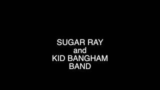 Sugar Ray and the Bluetones - featuring Kid Bangham