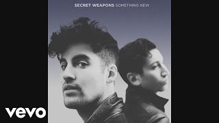 Secret Weapons - Something New (Audio)