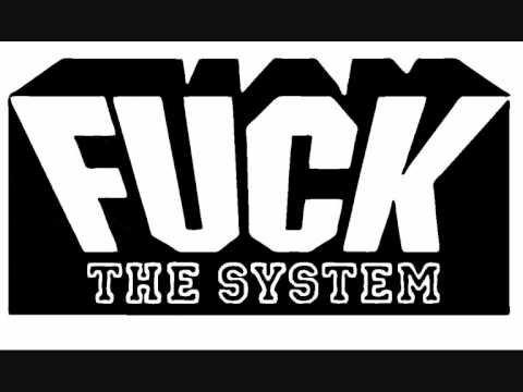 PM FUCK SYSTEM FT ARTOFGHETTO