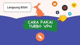 Cara Menggunakan Turbo VPN Terbaru 2021