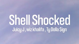 Shell Shocked - Juice J , Wiz khalifa , Ty Dolla $ign feat Kill the Noise &amp; Madsonic (Lyrics Video)