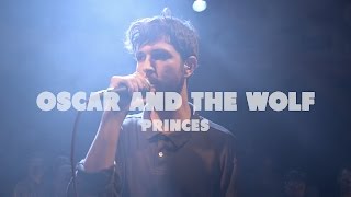 Oscar And The Wolf - Princes | Live at Music Apartment