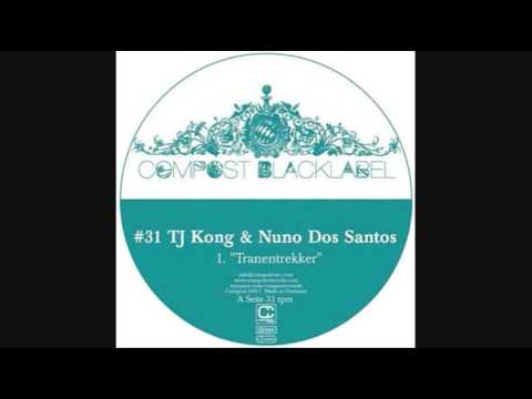 TJ Kong + Nunos Dos Santos - Tranentrekker