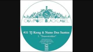 TJ Kong + Nunos Dos Santos - Tranentrekker