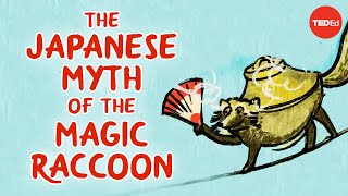 <span class='sharedVideoEp'>037</span> 日本神話中的搗蛋鬼浣熊 The Japanese myth of the trickster raccoon