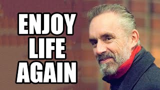 ENJOY LIFE AGAIN - Jordan Peterson (Best Motivational Speech)