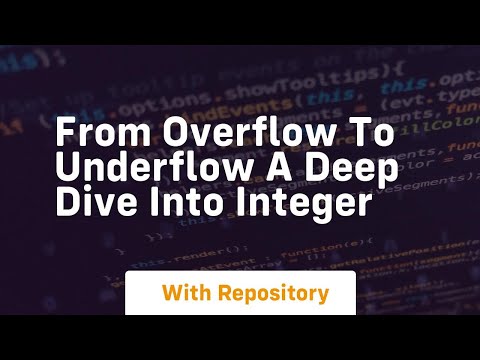 from overflow to underflow a deep dive into integer