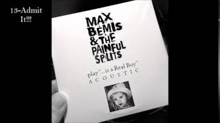 Max Bemis & The Painful Splits - 13. Admit It!!! - ["...Is A Real Boy" Acoustic]