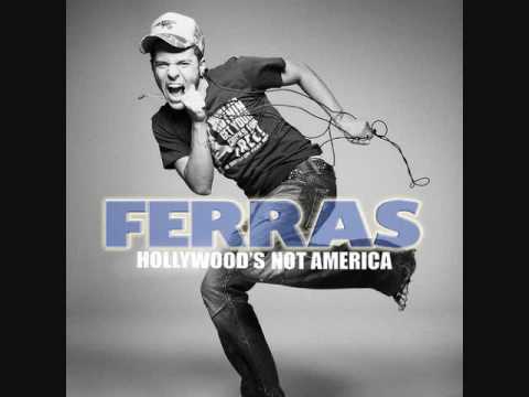 Ferras - Hollywood's not america with Lyrics