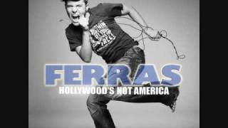 Ferras - Hollywood&#39;s not america with Lyrics