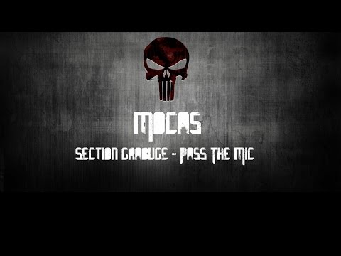 Section Grabuge - Pass The Mic