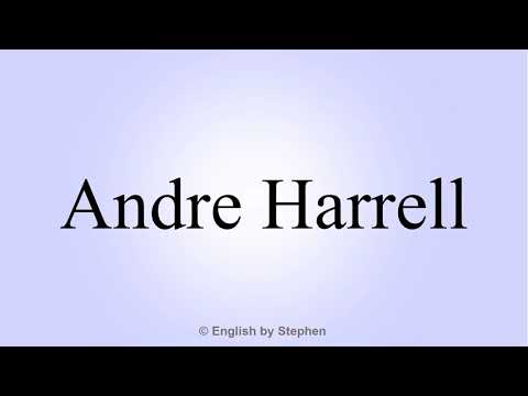 How to pronounce "Andre Harrell"