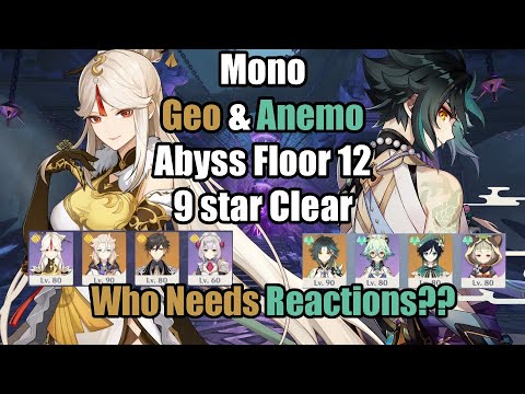 Mono Geo & Anemo  | 2.2 Abyss Floor 12 | 9 Star Clear | Genshin Impact