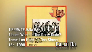 Tierra Tejana Band - Las Hijas De Don Simon