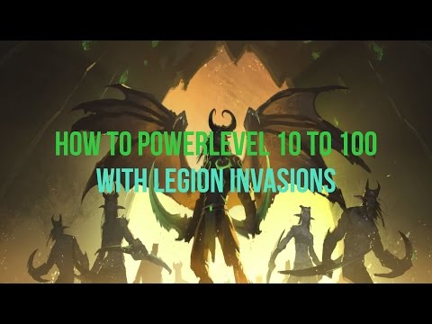 World Of Warcraft - Powerlvl with Legion Invasions (10-100)