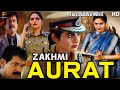 Zakhmi Aurat ज़ख़्मी औरत South Indian Super Dubbed Action Movie Latest HD Movie