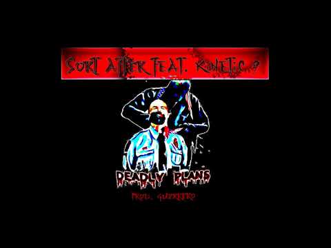 DEADLY PLANS // Sort After feat. Kinetic 9 // prod. Guerrero