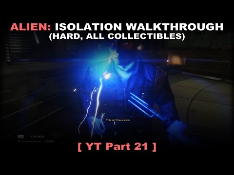 Alien: Isolation walkthrough part 21 (Hard, All collectibles, No commentary ✔) PC