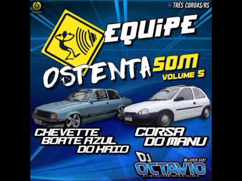 Equipe ostentasom VOL5 Dj Octávio