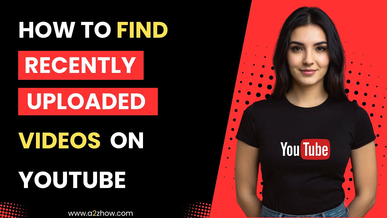 How to Find Recently Uploaded Videos on Youtube