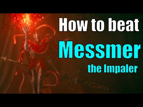 How to beat Messmer, the Impaler | Elden Ring Boss Guide