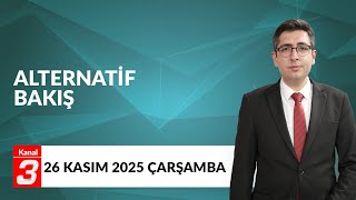 Alternatif Bakış | İçerik Üreticisi Melike Ertuğrul | 26 Kasım 2025