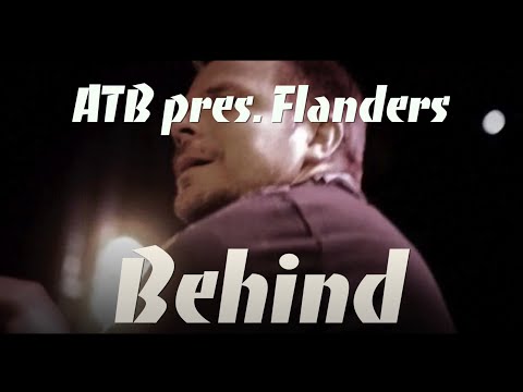 ATB  feat Flanders - Behind - Lyrics