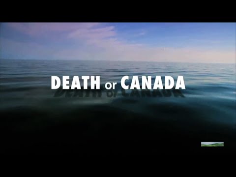 Death or Canada Trailer
