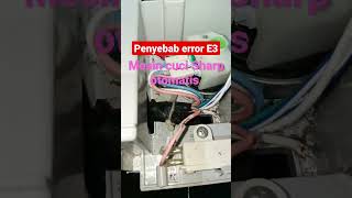 #shorts penyebab eror E3 mesin cuci Sharp otomatis