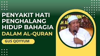 Download lagu GUS QOYYUM - PENYAKIT HATI PENGHALANG HIDUP BAHAGIA DALAM AL QURAN mp3 Download lagu GUS QOYYUM - PENYAKIT HATI PENGHALANG HIDUP BAHAGIA DALAM AL QURAN mp3